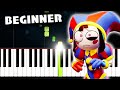 THE AMAZING DIGITAL CIRCUS: PILOT Ending Song - BEGINNER Piano Tutorial