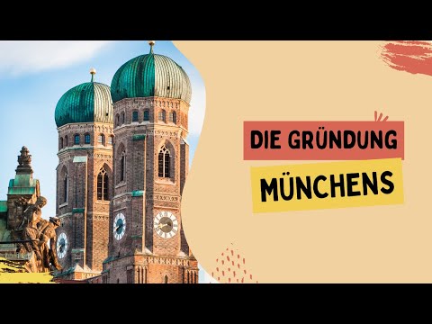 Die Gründung Münchens - Lernen mit Frau Hagenmüller