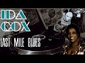 LAST MILE BLUES -   IDA COX -  78RPM GOLD