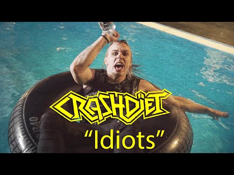 Crashdiet - "Idiots" (Official Music Video)