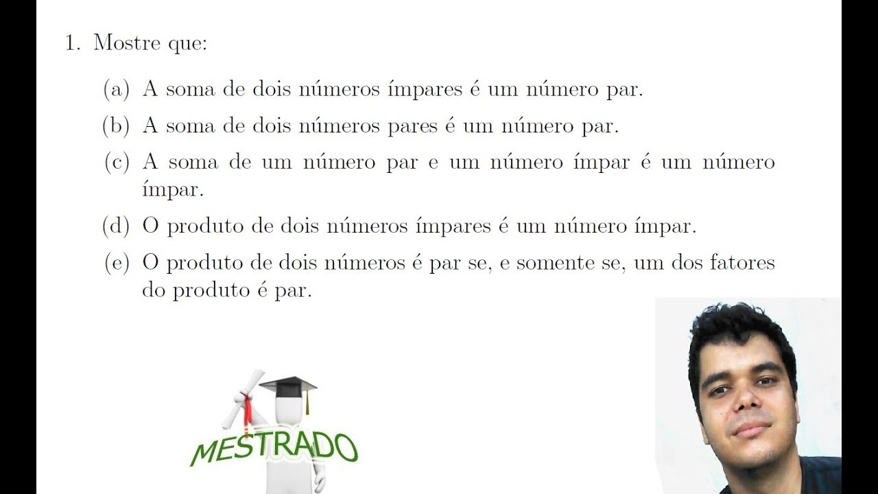 Mostre que: A Soma de números ímpares é um número par.
