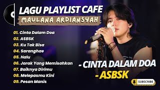 Download lagu Maulana Ardiansyah - CINTA DALAM DOA - ASBSK - KU TAK BISA || POP SKA REGGAE TERPOPULER 2026 mp3