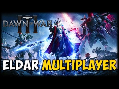 DAWN OF WAR III - Eldar Multiplayer Gameplay