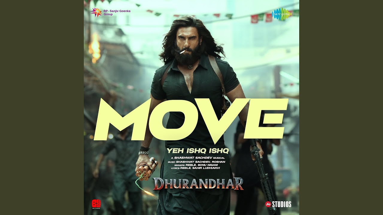Move Yeh Ishq Ishq Lyrics | Dhurandhar | Sonu Nigam, Reble