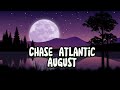 August-Chase Atlantic (Lyrics)