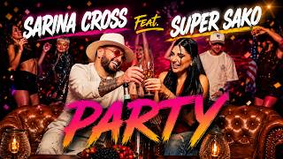 Sarina Cross Feat Super Sako - Party (2026)