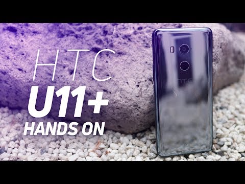 HTC U11 Plus hands on (HTC U11+)