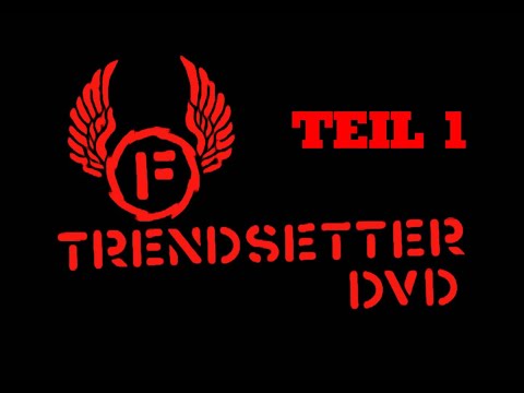 FLER TRENDSETTER DVD [TEIL1] SIDO, B-TIGHT, FRAUENARZT, ALPA GUN UVM. AGGRO BERLIN [FILM DEUTSCH]