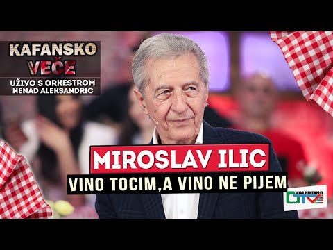 MIROSLAV ILIC - VINO TOCIM, A VINO NE PIJEM | UZIVO (ORK. NENAD ALEKSANDRIC) 2022 | OTV VALENTINO