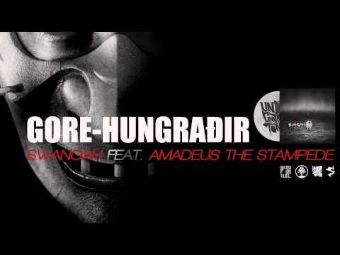 Swangah - Gore-Hungraðir ft. Amadeus The Stampede