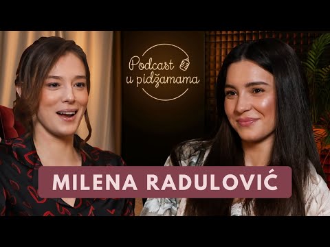 Podcast u pidžamama: Milena Radulović o drugoj šansi da proživi mladost, odrastanju, glumi…