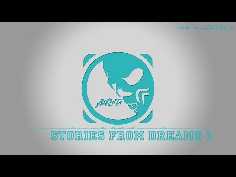Stories From Dreams 1 by Tomas Skyldeberg - [Soft House Music]