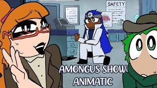 Lets not objectify the hot doctor.. || AMONGUS SHOW ANIMATIC