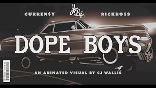 Curren$y - &quot;Dope Boys&quot; ft Rick Ross (Official 4K Video)