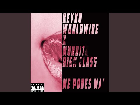 Me Pones Mal (feat. Mundito HighClass)