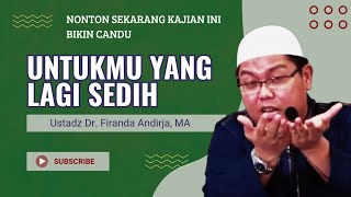 Download lagu UNTUKMU YANG LAGI SEDIH, Nasehat Ustadz Dr. Firanda Andirja, MA #firandaandirja  mp3