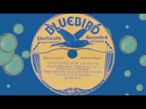 Shep Fields Rippling Rhythm - THERE'S A LULL IN MY LIFE