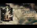 Currents - The Death We Seek (LYRICS VIDEO)