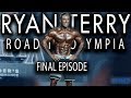 RYAN TERRY | Olympia 2019 Series Final Episode - Showtime