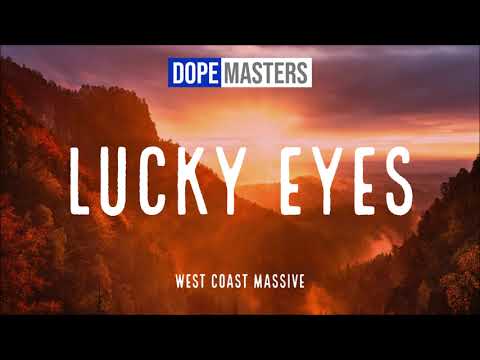 West Coast Massive - Lucky Eyes (Official Audio)