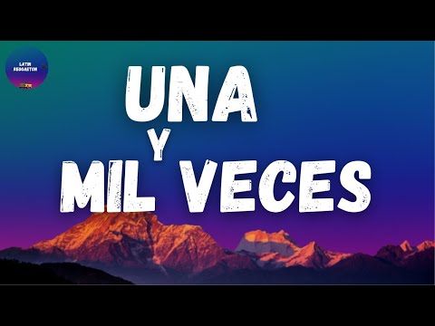 Omar Montes, C  Tangana - Una y Mil Veces (Letra/Lyrics)