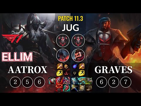 T1 Ellim Aatrox vs Graves Jungle - KR Patch 11.3
