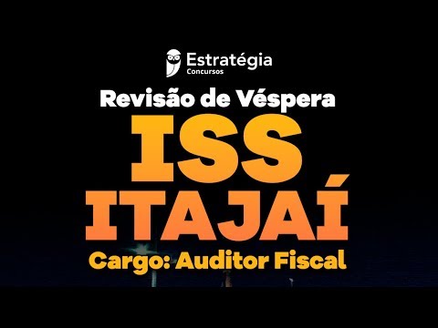 Revisão de Véspera ISS Itajaí: Auditor Fiscal