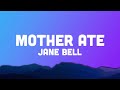 Jane Bell - MOTHER ATE (Lyrics) crazy how the very first sin was a woman who ate