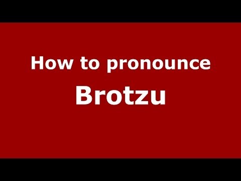 How to pronounce Brotzu (Italian/Italy) - PronounceNames.com