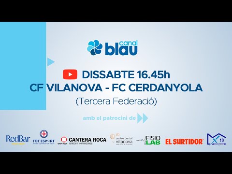 CF Vilanova - FC Cerdanyola (3a RFEF)