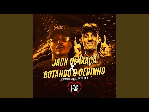Jack de Maçã X Botando o Dedinho