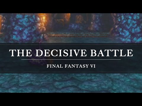 Final Fantasy VI: The Decisive Battle Arrangement