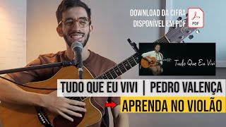 Tudo que eu vivi - Aula de Violão Completa - Pedro Valença