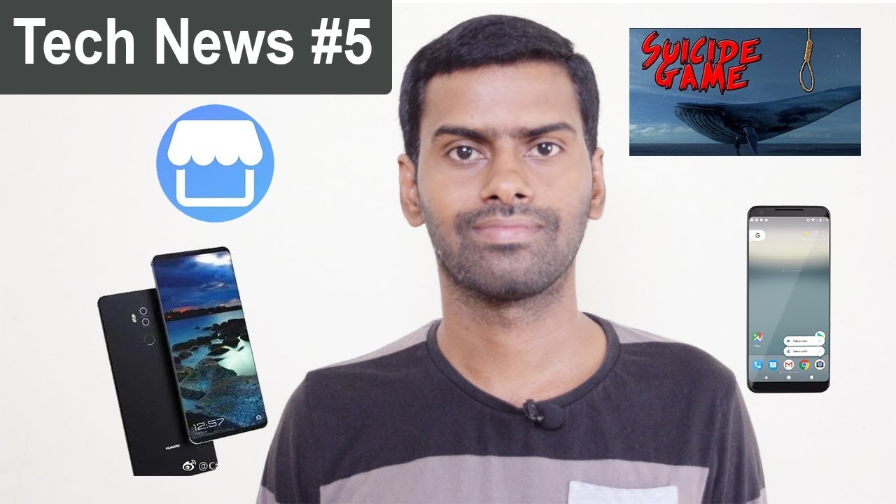Tech News #5 - Facebook Marketplace, Google Pixel 2, Pixel 2 XL, Blue Whale Game, Huawei Mate 10