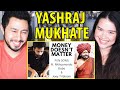 YASHRAJ MUKHATE | Money Doesn't Matter Reaction | Dialogues With Beats | Reaction by Jaby & Achara!