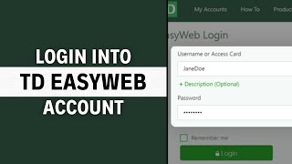 TD EasyWeb Login - How to Sign in to TD Online Banking Easy Web (2024)