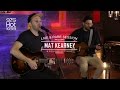 Mat Kearney - Closer To Love - Live & Rare Session HD