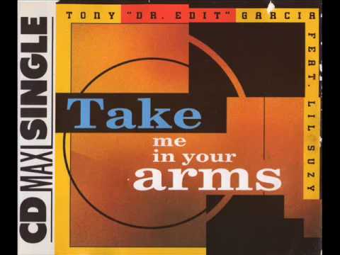 Tony Garcia - Take Me In Your Arms Original Radio Edit.