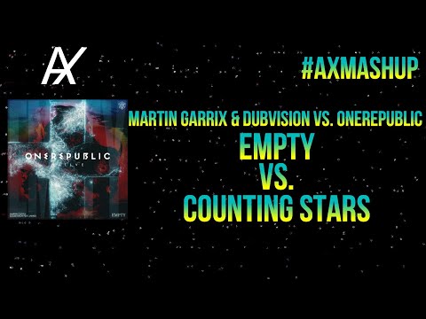 Martin Garrix & DubVision vs OneRepublic - Empty vs Counting Stars (Mashup)