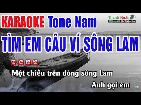 Tìm Em Câu Ví Sông Lam Karaoke Tone Nam - Beat Phối Mới Chuẩn | Nhạc Sống Thanh Ngân