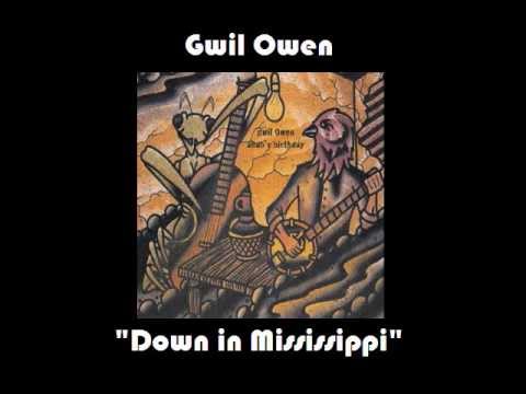 Gwil Owen - Down in Mississippi
