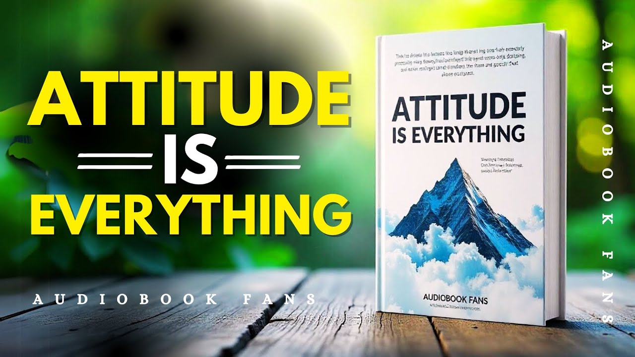 ATTITUDE IS EVERYTHING | Audiobook