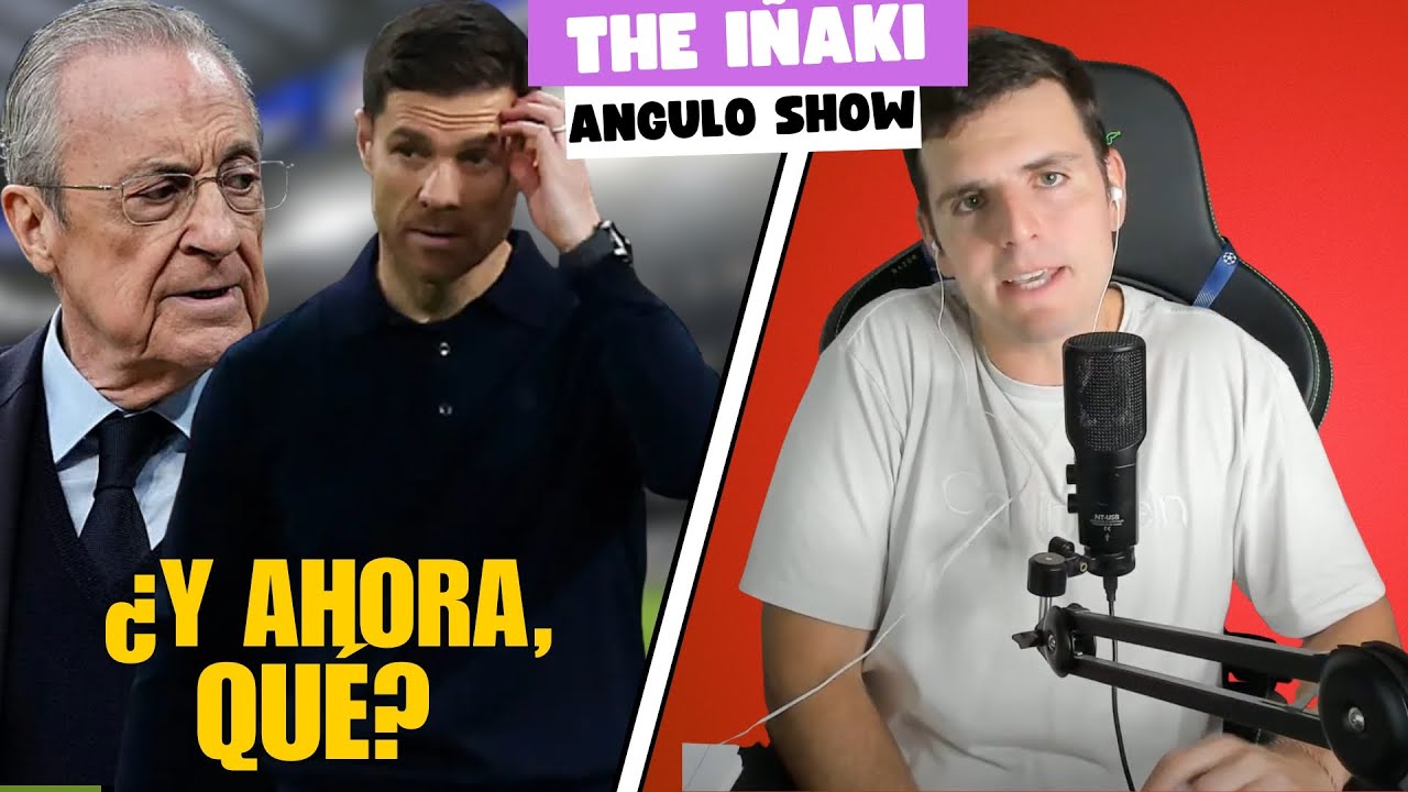 XABI ALONSO SIGUE, ¿Y AHORA, QUÉ?: THE IÑAKI ANGULO SHOW 11/12