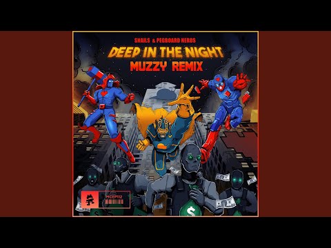 Deep In The Night (Muzzy Remix)