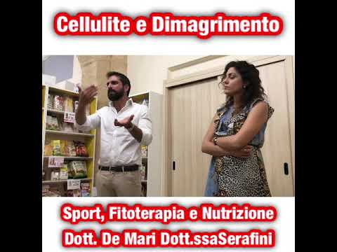 , title : 'Cellulite e Dimagrimento. Sport, nutrizione e fitoterapia. Dott. De Mari e Dott.ssa Serafini'
