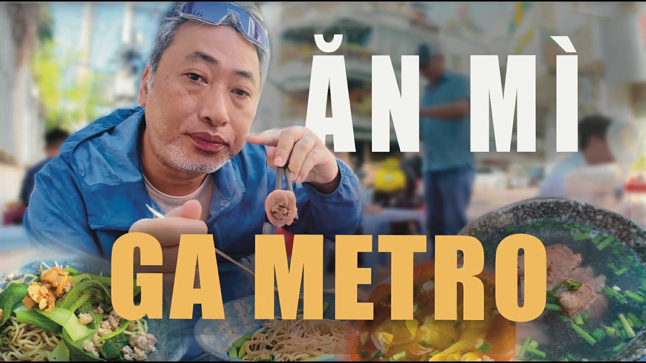 Đi Metro Ăn Mì Tàu | Đạo diễn Nguyễn Quang Dũng