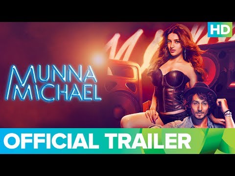 Munna Michael (2017) Official Trailer