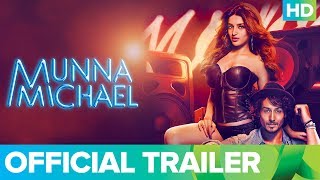 Munna Michael - Official Trailer