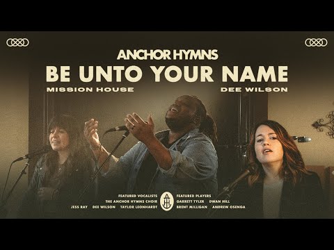 Be Unto Your Name - Youtube Live Worship