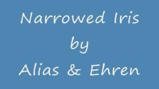Narrowed Iris - Alias & Ehren